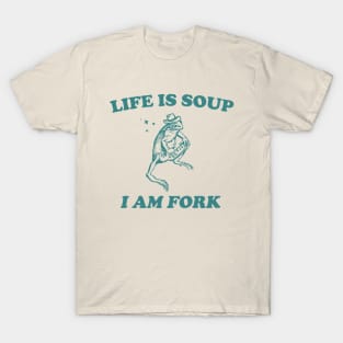 Life Is Soup I Am Fork Frog Graphic T Shirt, Unisex Funny Retro Shirt, Funny Frog Meme Tee, Vintage T-Shirt